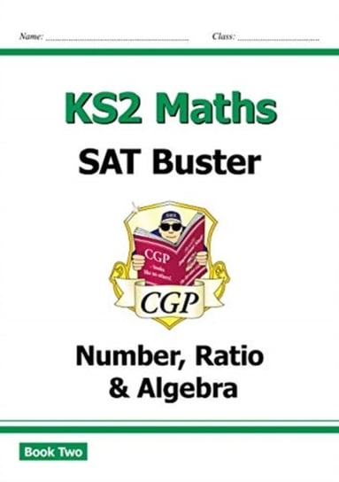 New KS2 Maths SAT Buster: Number, Ratio & Algebra Book 2 (fo Coordination Group Publishing