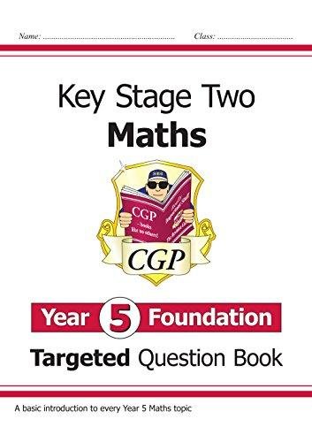 New KS2 Maths Targeted Question Book: Year 5 Foundation Cgp Books