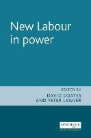 New Labour in Power David Coates