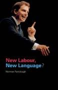 New Labour, New Language? Fairclough Norman, Fairclough Norm
