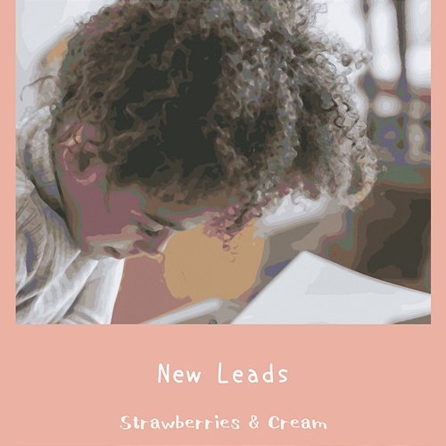 New Leads Strawberries & Cream