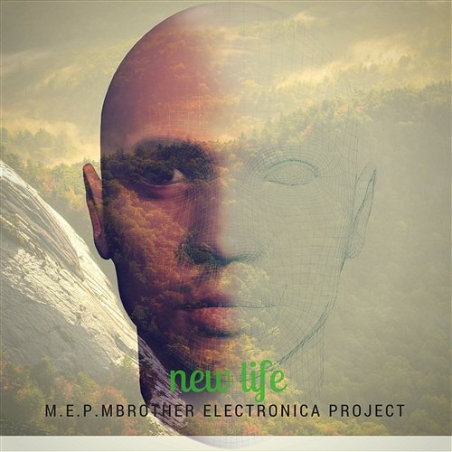 New Life M.E.P. MBrother Electronica Project