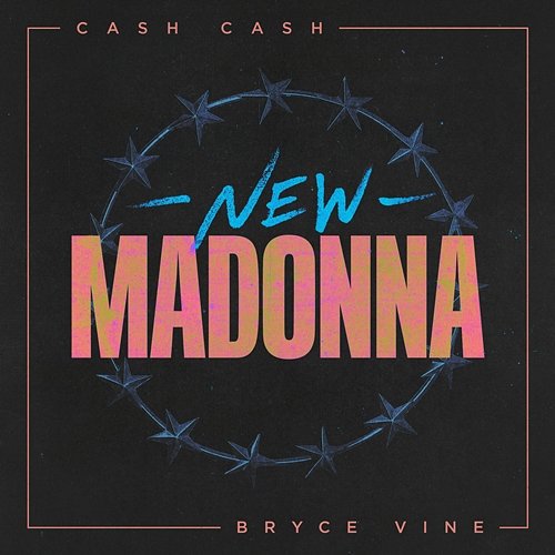 New Madonna Cash Cash, Bryce Vine