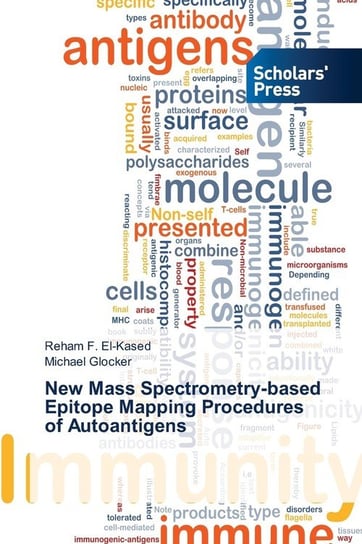 New Mass Spectrometry-based Epitope Mapping Procedures of Autoantigens El-Kased Reham F.