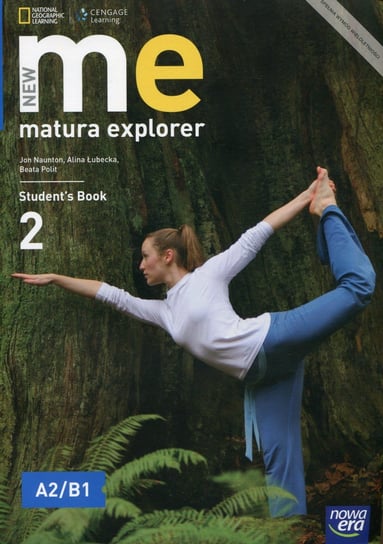 New Matura Explorer 2. Język angielski. Student's Book. Poziom A2/B1. Szkoła ponadgimnazjalna Naunton Jon, Łubecka Alina, Polit Beata