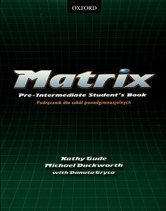 New Matura Matrix Pre-Intermediate Plus Students Book Opracowanie zbiorowe