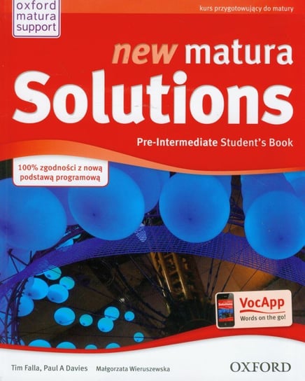 New Matura Solutions Pre-Intermediate. Student's Book. Szkoła ponadgimnazjalna Falla Tim, Davies Paul, Wieruszewska Małgorzata