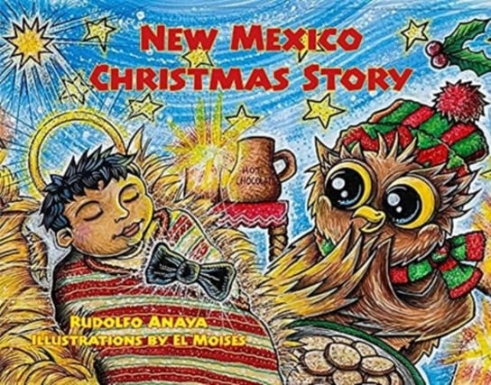 New Mexico Christmas Story: Owl in a Straw Hat 3 Professor Rudolfo Anaya