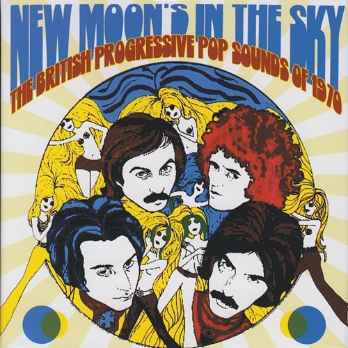 New Moon's In The Sky (The British Progressive Pop Sounds Of 1970) Various Artists