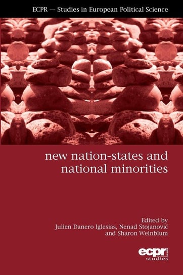 New Nation-States and National Minorities Julien Danero Iglesias