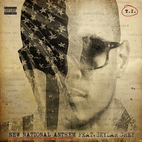 New National Anthem T.I. feat. Skylar Grey