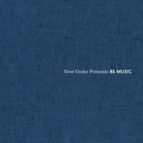 New Order Presents BE MUSIC Various Artists