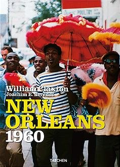 New Orleans Jazzlife 1960 Claxton William