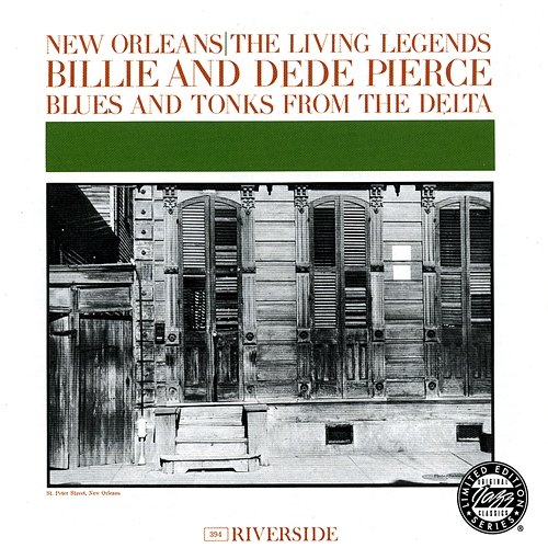 New Orleans: Living Legends - Blues And Tonks From The Delta Billie & DeDe Pierce