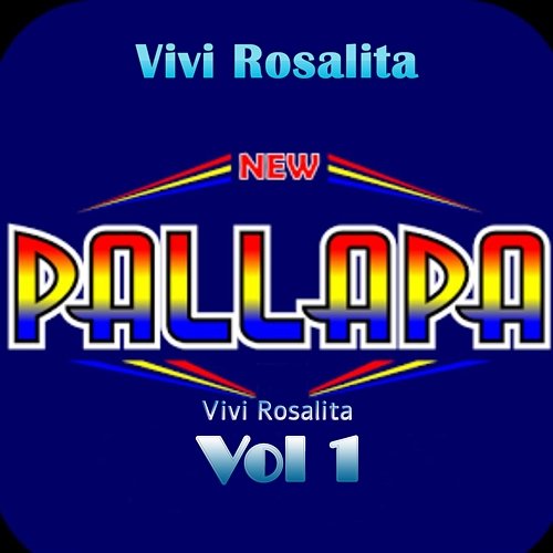 New Pallapa Vivi Rosalita, Vol. 1 Vivi Rosalita