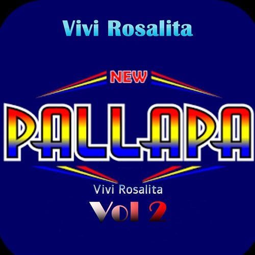 New Pallapa Vivi Rosalita, Vol. 2 Vivi Rosalita