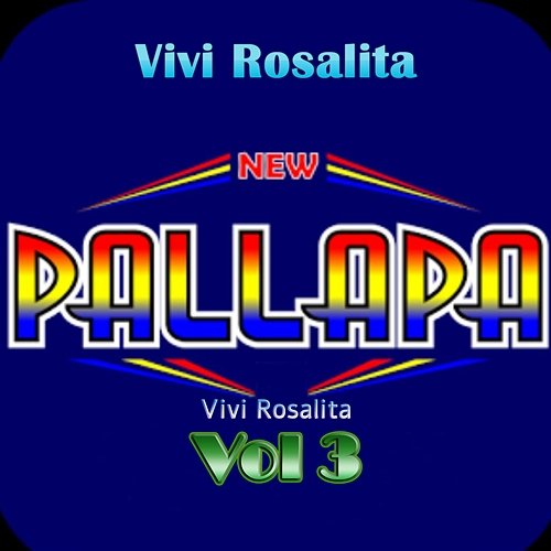 New Pallapa Vivi Rosalita, Vol. 3 Vivi Rosalita