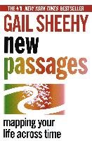New Passages: Mapping Your Life Across Time Sheehy Gail, Delbourgo Joelle