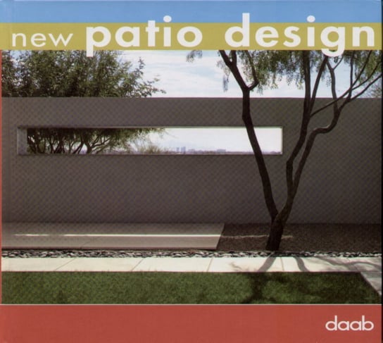 New Patio Design Opracowanie zbiorowe