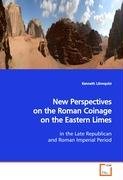 New Perspectives on the Roman Coinage on the Eastern Limes Lonnqvist Kenneth