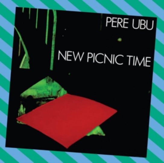 New Picnic Time Pere Ubu