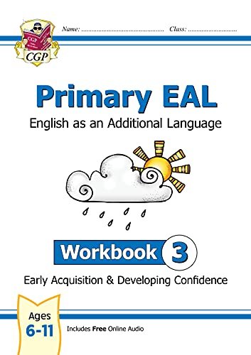 New Primary EAL: English for Ages 6-11 - Workbook 3 (Early Acquisition & Developing Competence) Opracowanie zbiorowe