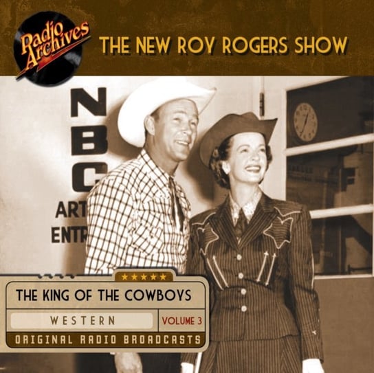 New Roy Rogers Show. Volume 3 - audiobook Roy Rogers