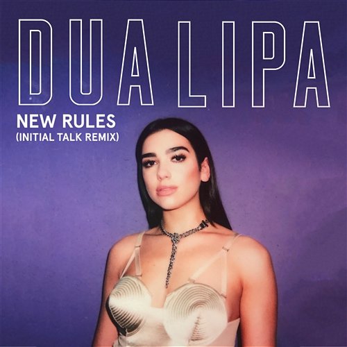 New Rules Dua Lipa