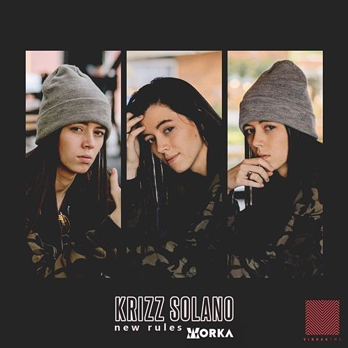 New Rules Krizz Solano & Worka