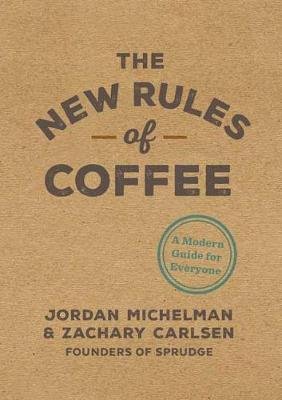 New Rules of Coffee Michelman Jordan