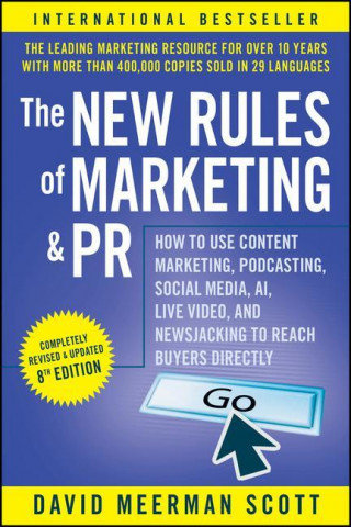New Rules of Marketing and PR David Meerman Scott
