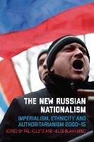 New Russian Nationalism - Kolstø Pål | Książka W Empik