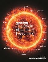 New Scientist: The Origin of (almost) Everything Hawking Stephen, Lawton Graham