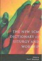 New Scm Dictionary of Liturgy and Worship Bradshw Paul F.