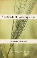 New Seeds of Contemplation Merton Thomas