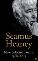 New Selected Poems 1988-2013 Heaney Seamus