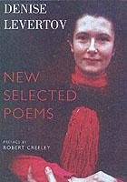 New Selected Poems Levertov Denise