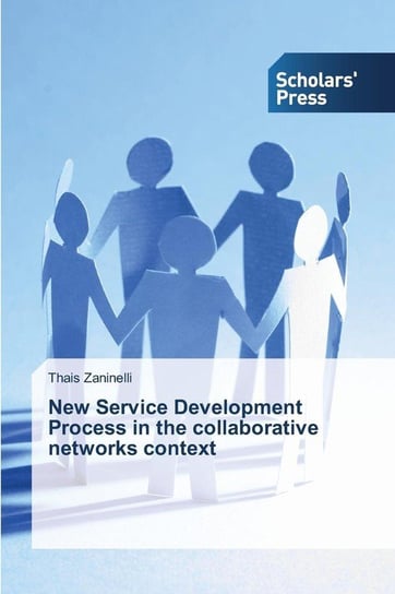 New Service Development Process in the collaborative networks context Zaninelli Thais