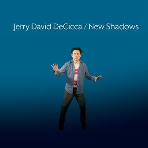 New Shadows Decicca Jerry David