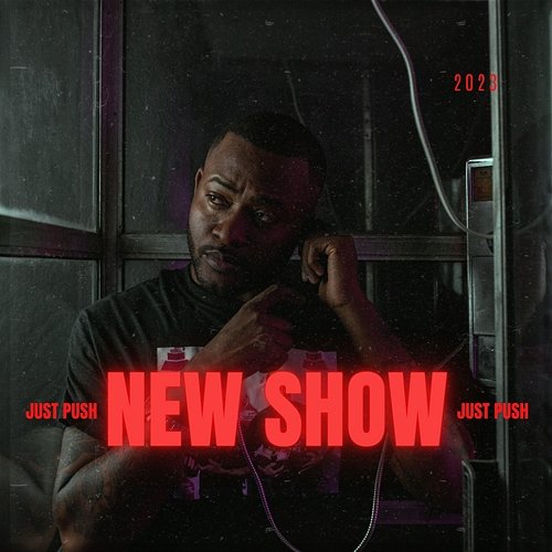 New show JUST PUSH