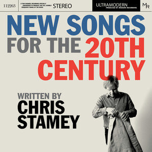 New Songs For The 20th Century Chris Stamey and The ModRec Orchestra