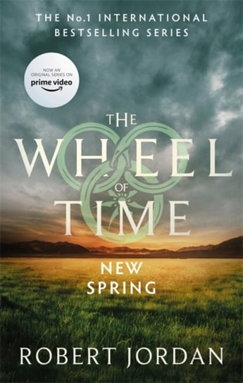 New Spring: A Wheel of Time Prequel (soon to be a major TV series) Jordan Robert