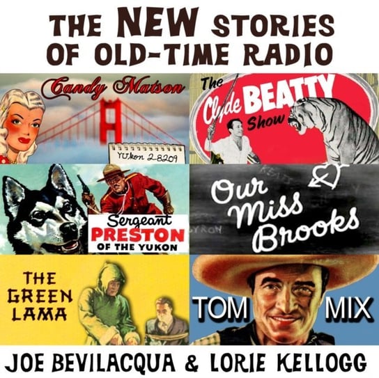 New Stories of Old-Time Radio Bevilacqua Joe