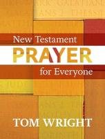 New Testament Prayer for Everyone Wright Tom