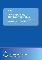 New Theory of  the Holy Qur'an Translation. A Textbook for Advanced University Students of Linguistics and Translation Alhaj Ali