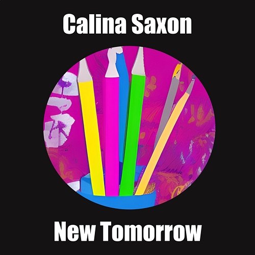 New Tomorrow Calina Saxon