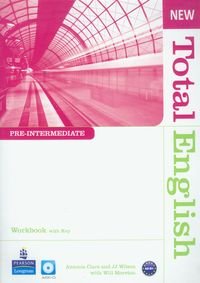New Total English. Pre-Intermediate. Workbook with CD A2-B1 Antonia Clare, Moreton Will