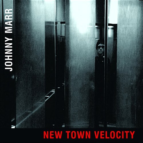 New Town Velocity Johnny Marr