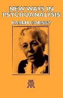 New Ways in Psychoanalysis Horney Karen, Horney Karen Md