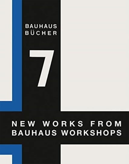 New Works from Bauhaus Workshops: Bauhausbucher 7, 1925 Gropius Walter